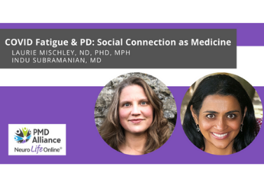 COVID Fatigue & PD with Indu Subramanian, MD and Laurie Mischley, ND, PhD, MPH