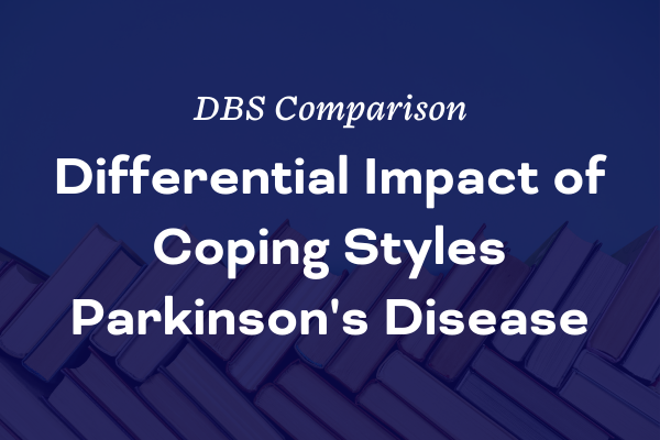 Differential Impact of Coping Styles Parkinson's Disease