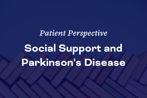 Social Support and Parkinson's Disease