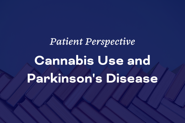 Cannabis Use and Parkinson's Disease