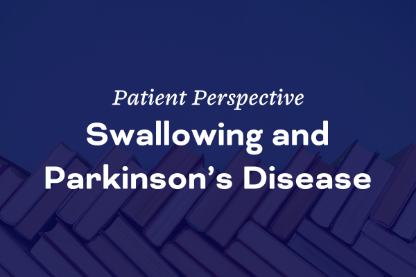 Swallowing and Parkinson's Disease