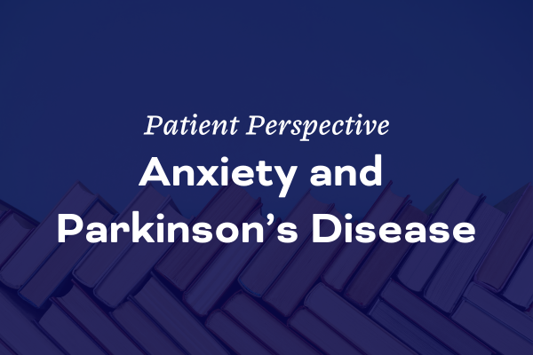Anxiety and Parkinson’s Disease